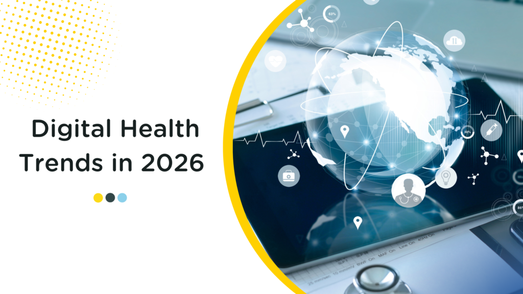 The Future of Digital Health: Trends to Watch in 2026 Digital health trends in 2026